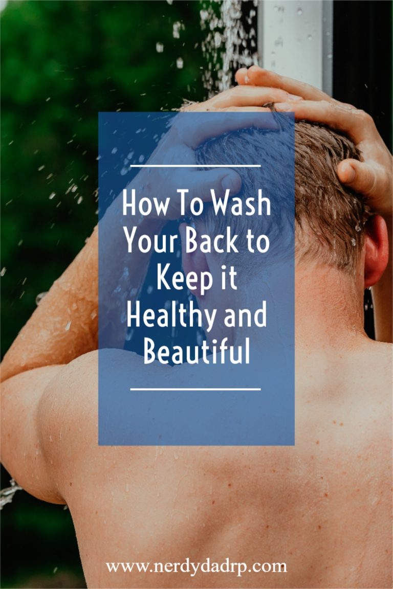How To Wash Your Back to Keep it Healthy and Beautiful