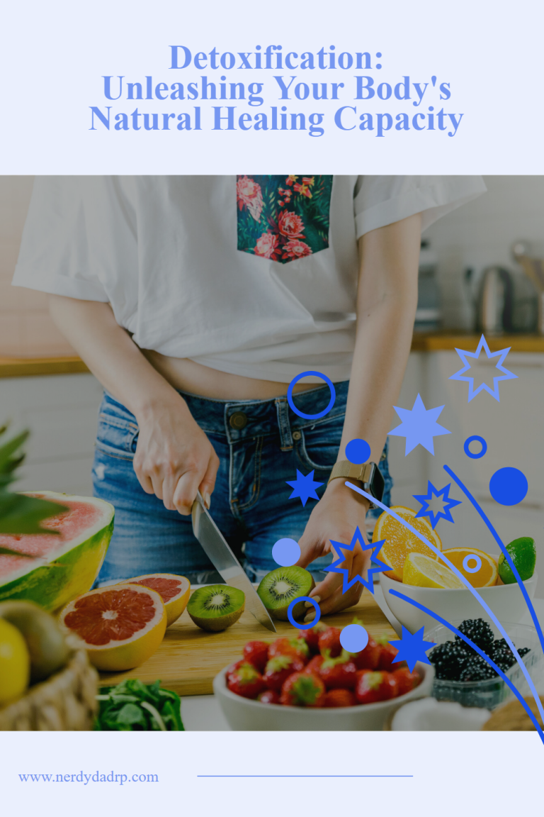 Detoxification: Unleashing Your Body’s Natural Healing Capacity