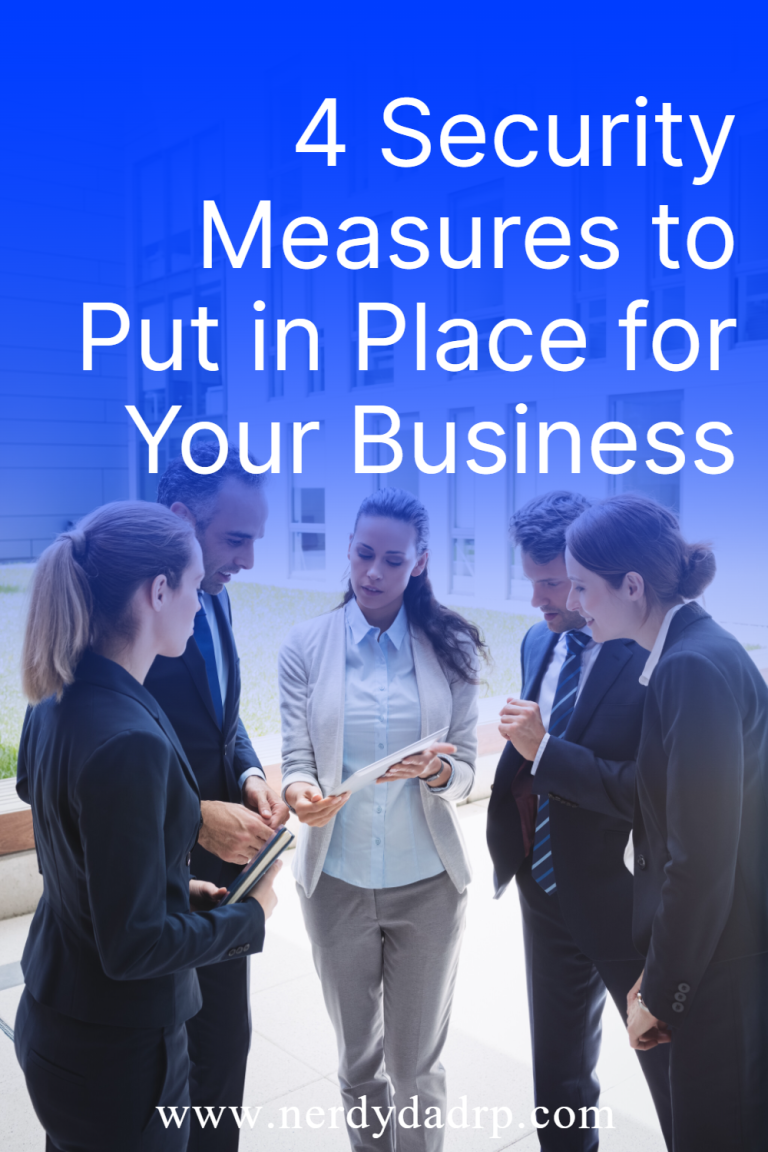 4 Security Measures to Put in Place for Your Business