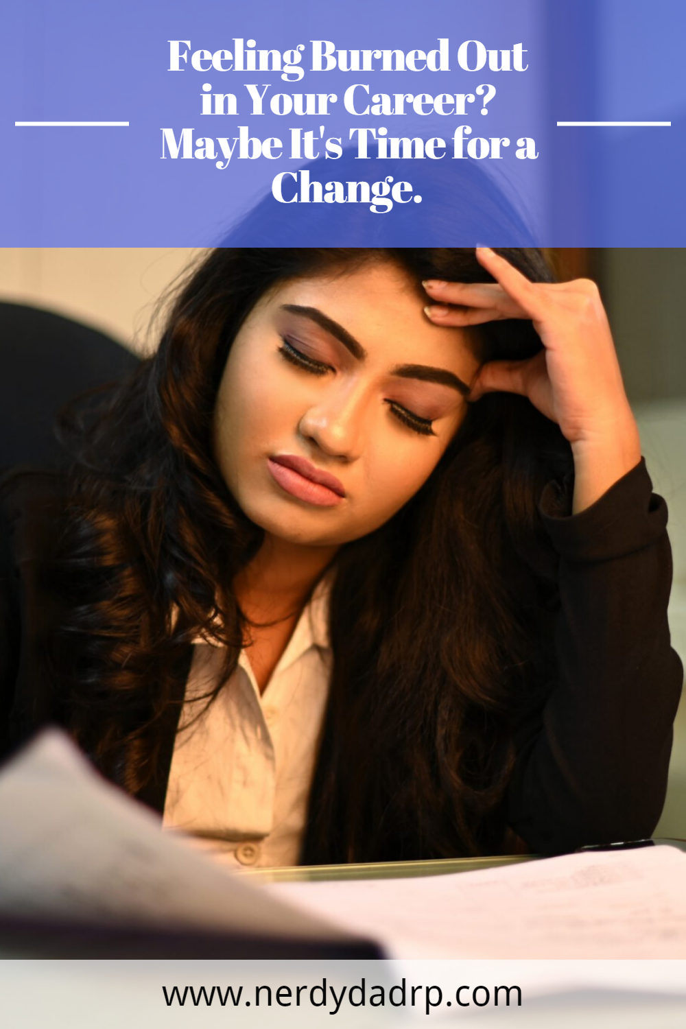 Feeling Burned Out in Your Career? Maybe It’s Time for a Change.