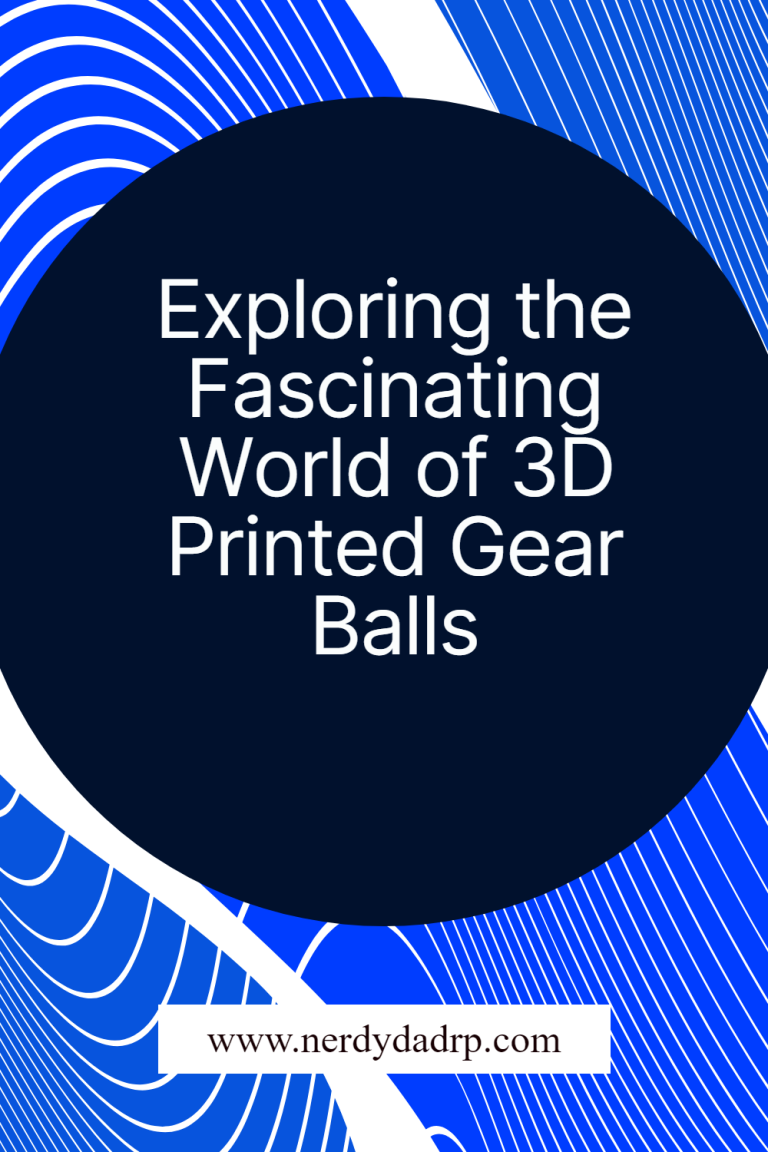 Exploring the Fascinating World of 3D Printing with Gear Balls