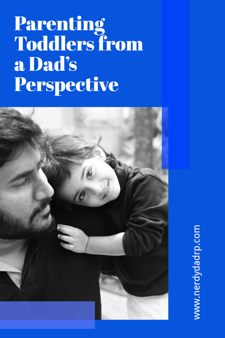 Parenting Toddlers from a Dad’s Perspective