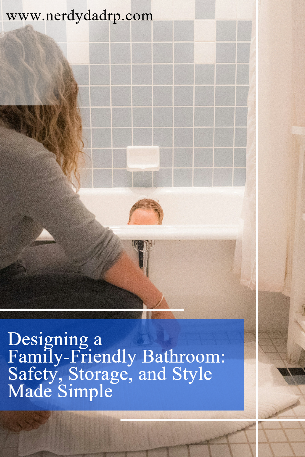 Designing a Family-Friendly Bathroom: Safety, Storage, and Style Made Simple