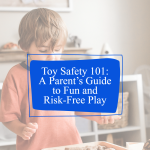 toy-safety-101-a-parents-pin