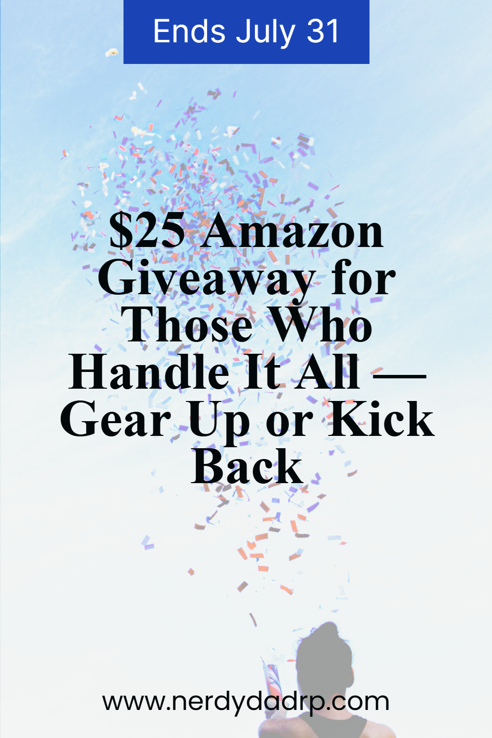 $25 Amazon Giveaway for Those Who Handle It All — Gear Up or Kick Back