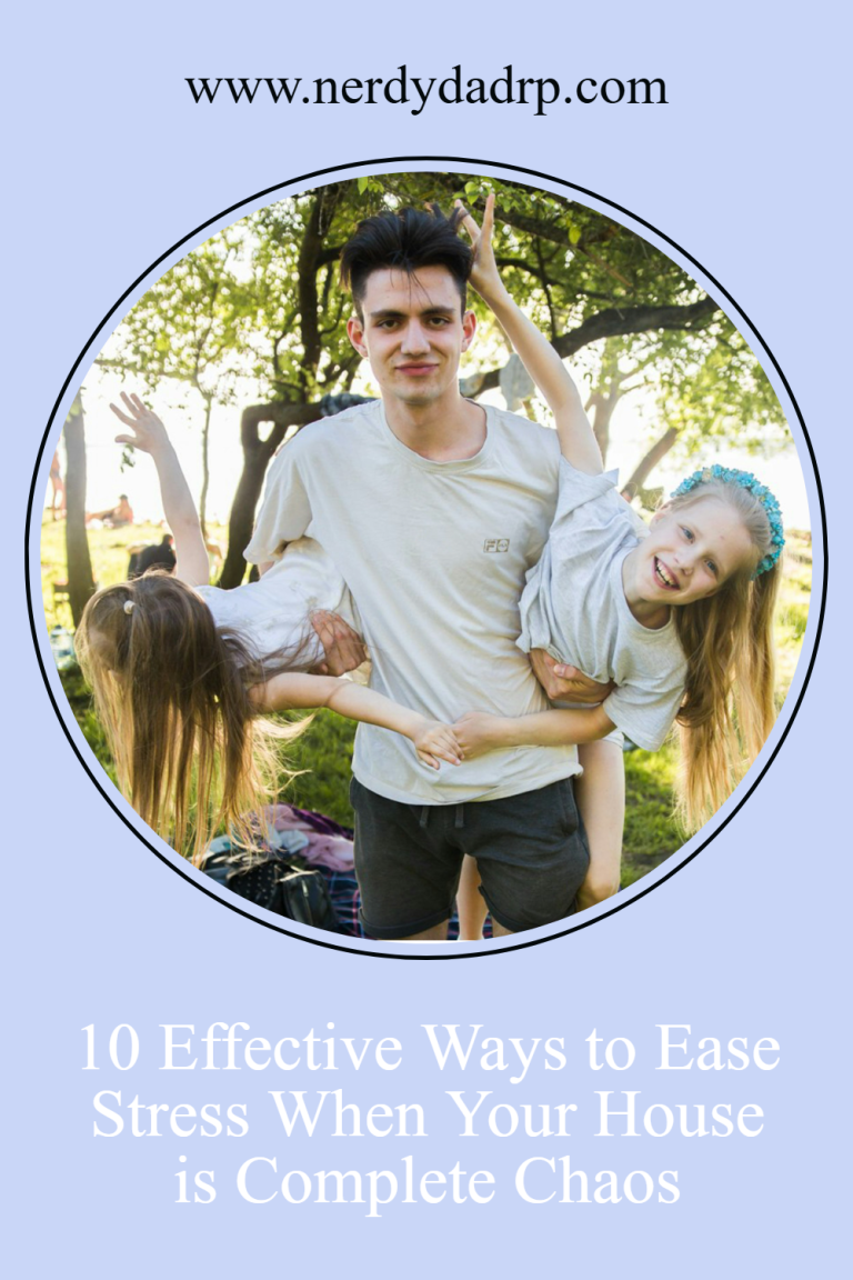 10 Effective Ways to Ease Stress When Your House is Complete Chaos