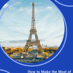 How to Make the Most of a City Break in Paris: Your Complete Guide to 48 Hours in the City of Light how-to-make-the-most-of--pin